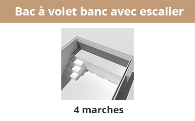 Bac à volet banc avec escalier 4 marches 