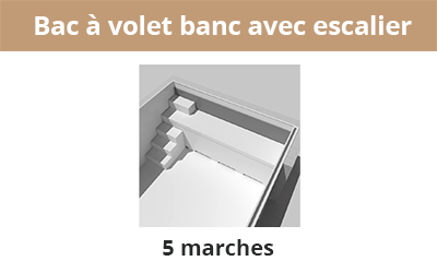 Bac à volet banc avec escalier 5 marches