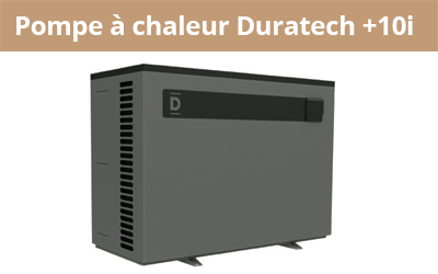 Pompe à chaleur Duratech +10i