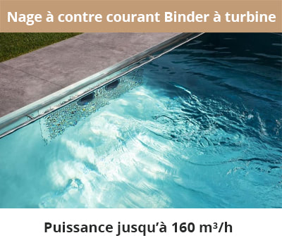 Nage à contre courant Binder à turbine